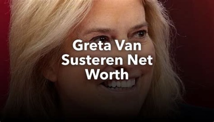 Greta Van Susteren Net Worth