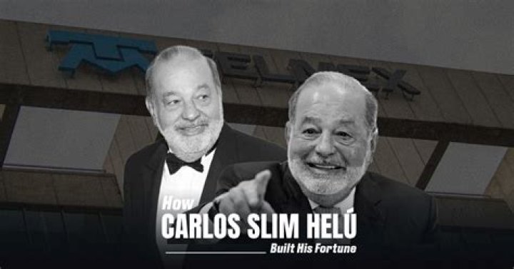 How Carlos Slim Built A $70 Billion Fortune And Global Empire